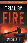 Trial by Fire