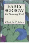 Early Sorrow: Ten Stories of Youth