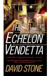 The Echelon Vendetta (As:David Stone)