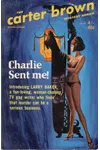 Charlie Sent Me