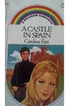 A Castle In Spain (As: Caroline Farr)