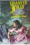 Granite Folly (As: Caroline Farr)