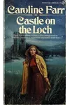 Castle on the Loch (As:Caroline Farr)