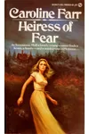 Heiress Of Fear (As:Caroline Farr)