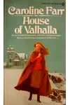 House of Valhalla (As:Caroline Farr)