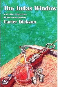 The Judas Window / The Crossbow Murder