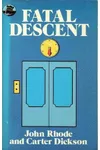 Fatal Descent / Drop to His Death