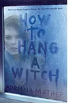 How to Hang a Witch