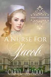 A Nurse for Jacob