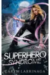Superhero Syndrome
