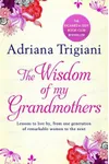 The Wisdom of My Grandmothers