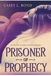Prisoner of Prophecy
