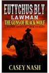 The Guns of Black Wolf