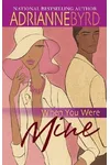 When You Were Mine