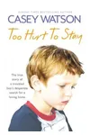 Too Hurt to Stay