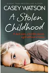 A Stolen Childhood