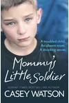Mommy’s Little Soldier / Mummy's Little Soldier