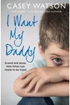 I Want My Daddy