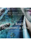 What Really Happened in Peru