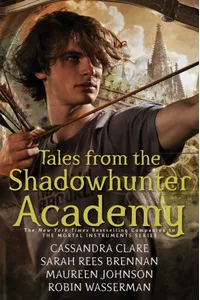 Tales from the Shadowhunter Academy