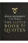 City of Bones: The Little Book of Quotes