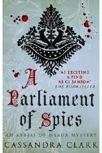 A Parliament of Spies