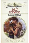 Hazard of love (As: Sally Heywood)