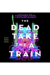 The Dead Take the A Train
