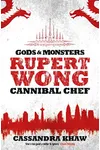 Rupert Wong, Cannibal Chef