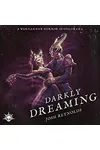 Darkly Dreaming