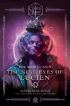The Mighty Nein—The Nine Eyes of Lucien