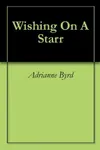 Wishing On A Starr