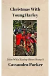 Christmas With Young Harley
