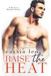 Raise the Heat