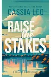 Raise the Stakes