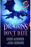 Dragons Don't Date