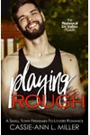 Playing Rough