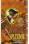 Savage Splendor