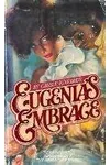 Eugenia's Embrace