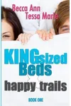 King Sized Beds and Happy Trails