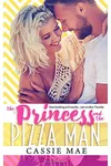 The Princess and the Pizza Man