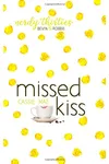 Missed Kiss
