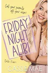 Friday Night Alibi