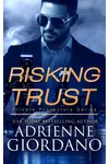 Risking Trust