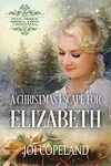 A Christmas Escape for Elizabeth
