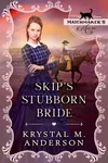 Skip's Stubborn Bride: