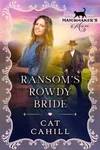 Ransom's Rowdy Bride