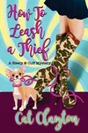 How to Leash a Thief