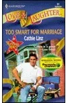 Too Smart for Marriage