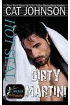 Hot Seal, Dirty Martini